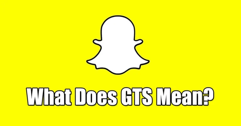What Does GTS Mean on Snapchat