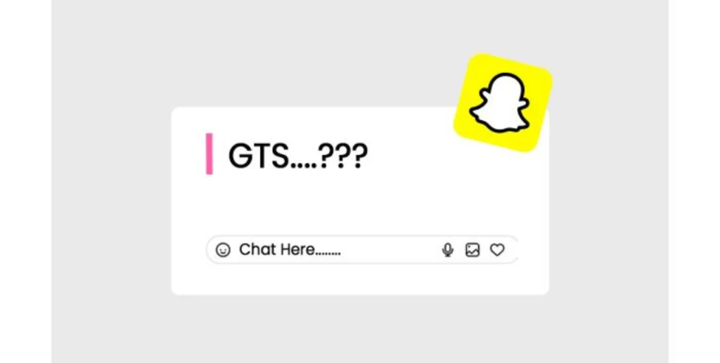 What Does GTS Mean on Snapchat