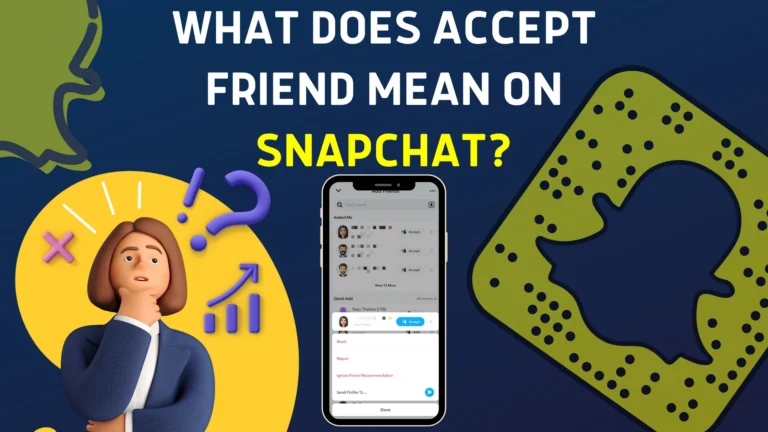 'Accept Friend' Mean on Snapchat